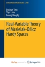 Image for Real-Variable Theory of Musielak-Orlicz Hardy Spaces