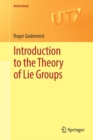 Image for Introduction to the theory of lie groups