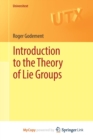 Image for Introduction to the Theory of Lie Groups