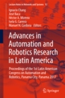 Image for Advances in automation and robotics research in Latin America: proceedings of the 1st Latin American Congress on Automation and Robotics, Panama City, Panama 2017 : 13