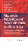 Image for Advances in Automation and Robotics Research in Latin America : Proceedings of the 1st Latin American Congress on Automation and Robotics, Panama City, Panama 2017