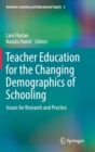 Image for Teacher education for the changing demographics of schooling  : issues for research and practice