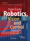 Image for Robotics, vision and control  : fundamental algorithms in MATLAB