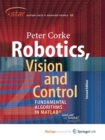 Image for Robotics, Vision and Control : Fundamental Algorithms In MATLAB(R) Second, Completely Revised, Extended And Updated Edition