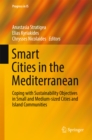 Image for Smart Cities in the Mediterranean: Coping with Sustainability Objectives in Small and Medium-sized Cities and Island Communities