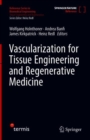 Image for Vascularization for tissue engineering and regenerative medicine
