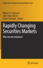 Image for Rapidly changing securities markets  : who are the initiators?