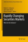 Image for Rapidly changing securities markets: who are the initiators?