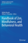 Image for Handbook of Zen, mindfulness, and behavioral health