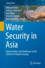 Image for Water Security in Asia: Opportunities and Challenges in the Context of Climate Change