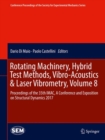 Image for Rotating Machinery, Hybrid Test Methods, Vibro-Acoustics &amp; Laser Vibrometry, Volume 8: Proceedings of the 35th IMAC, A Conference and Exposition on Structural Dynamics 2017
