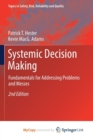 Image for Systemic Decision Making : Fundamentals for Addressing Problems and Messes
