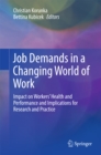 Image for Job Demands in a Changing World of Work: Impact on Workers&#39; Health and Performance and Implications for Research and Practice