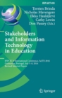 Image for Stakeholders and Information Technology in Education  : IFIP TC 3 International Conference, SaITE 2016, Guimaräaes, Portugal, July 5-8, 2016, revised selected papers