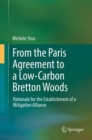 Image for From the Paris Agreement to a Low-Carbon Bretton Woods: Rationale for the Establishment of a Mitigation Alliance