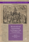 Image for Witchcraft and Demonology in Hungary and Transylvania