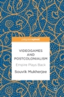 Image for Videogames and Postcolonialism