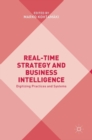 Image for Real-time strategy and business intelligence  : digitizing practices and systems