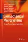 Image for Biomechanical microsystems: design, processing and applications