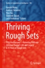 Image for Thriving rough sets: 10th anniversary -- honoring Professor Zdzislaw Pawlak&#39;s life and legacy &amp; 35 years of rough sets
