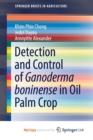 Image for Detection and Control of Ganoderma boninense in Oil Palm Crop