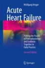 Image for Acute Heart Failure: Putting the Puzzle of Pathophysiology and Evidence Together in Daily Practice