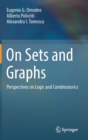 Image for On Sets and Graphs : Perspectives on Logic and Combinatorics