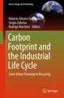 Image for Carbon Footprint and the Industrial Life Cycle: From Urban Planning to Recycling
