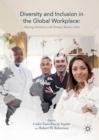 Image for Diversity and Inclusion in the Global Workplace: Aligning Initiatives with Strategic Business Goals