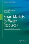 Image for Smart Markets for Water Resources: A Manual for Implementation