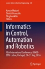 Image for Informatics in Control, Automation and Robotics: 13th International Conference, ICINCO 2016 Lisbon, Portugal, 29-31 July, 2016