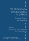 Image for Southeast Asia beyond Crises and Traps: Economic Growth and Upgrading