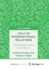 Image for Italy in International Relations : The Foreign Policy Conundrum        