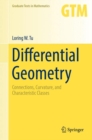 Image for Differential geometry: connections, curvature, and characteristic classes