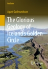 Image for The glorious geology of Iceland&#39;s Golden Circle