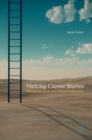 Image for Making career stories  : navigating work and a sense of security