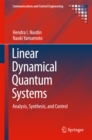 Image for Linear Dynamical Quantum Systems: Analysis, Synthesis, and Control