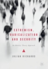 Image for Extremism, radicalization and security  : an identity theory approach