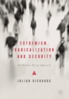 Image for Extremism, Radicalization and Security: An Identity Theory Approach