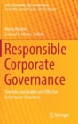 Image for Responsible corporate governance  : towards sustainable and effective governance structures