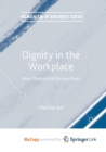 Image for Dignity in the Workplace : New Theoretical Perspectives