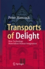 Image for Transports of delight  : how technology materializes human imagination