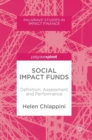 Image for Social impact funds  : definition, assessment and performance