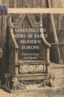 Image for Unexpected heirs in early modern Europe  : potential kings and queens