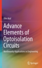 Image for Advance elements of optoisolation circuits  : nonlinearity applications in engineering
