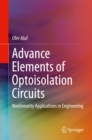Image for Advance Elements of Optoisolation Circuits: Nonlinearity Applications in Engineering