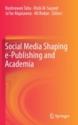 Image for Social Media Shaping e-Publishing and Academia