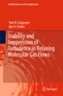 Image for Stability and Suppression of Turbulence in Relaxing Molecular Gas Flows