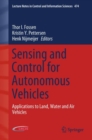 Image for Sensing and control for autonomous vehicles: applications to land, water and air vehicles