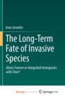 Image for The Long-Term Fate of Invasive Species